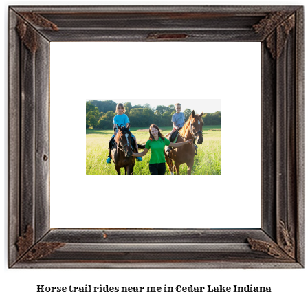 horse trail rides near me in Cedar Lake, Indiana